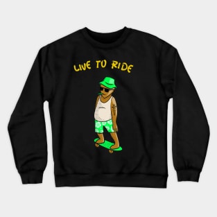 Live to ride Crewneck Sweatshirt